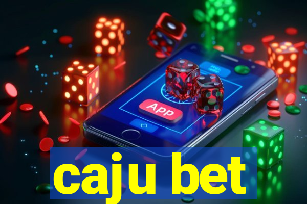 caju bet